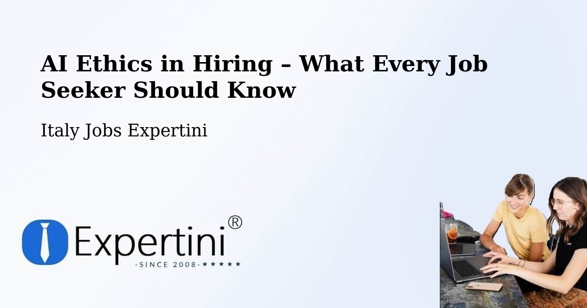 AI Ethics in Recruitment & Hiring – Sanfront - Sanfront, Italy Jobs Expertini