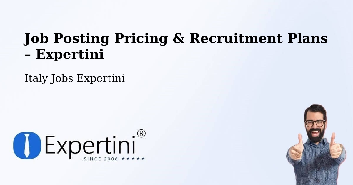 Job Posting Pricing & Recruitment Plans – Sanfront - Sanfront, Italy Jobs Expertini